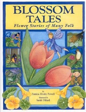 Blossom Tales: Flower Stories of Many Folk image number 0