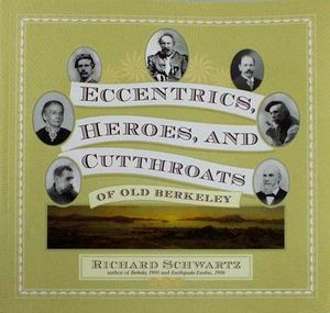 Eccentrics, Heroes, and Cutthroats of Old Berkley image number 0