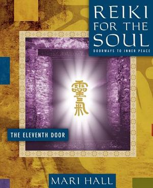 Reiki for the Soul the Eleventh Door image number 0