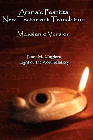 Aramaic Peshitta New Testament Translation - Messianic Version image number 0