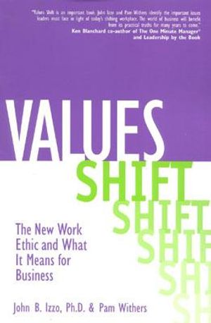 Values-Shift: The New Work Ethic and What It Means for Business image number 0