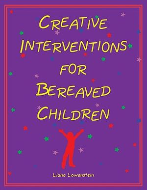 Creative Interventions for Bereaved Children image number 0
