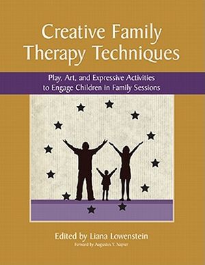 Creative Family Therapy Techniques: Play, Art, and Expressive Activities to Engage Children in Family Sessions image number 0