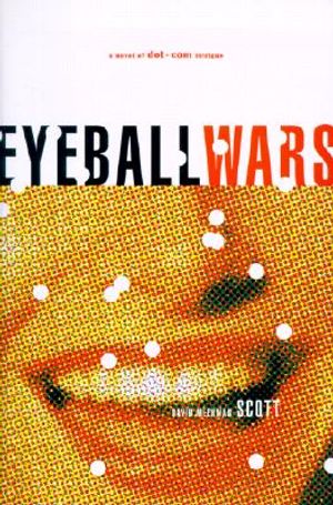 Eyeball Wars: A Novel of Dot-Com Intrigue image number 0
