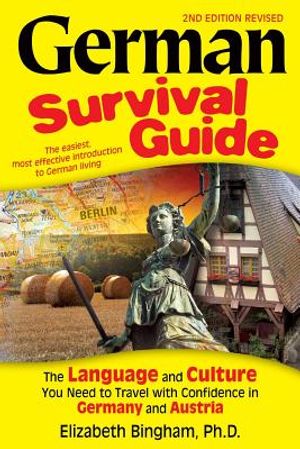 German Survival Guide: The Language and Culture You Need to Travel with Confidence in Germany and Austria image number 0