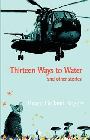 Thirteen Ways to Water and Other Stories image number 0