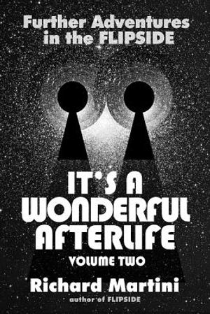 It's a Wonderful Afterlife: Further Adventures in the Flipside: Volume Two image number 0