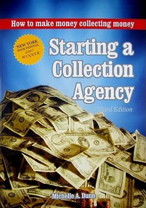Starting a Collection Agency: How to Make Money Collecting Money image number 0