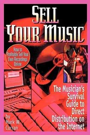 Sell Your Music: How to Profitably Sell Your Own Recordings Online image number 0