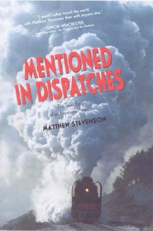 Mentioned in Dispatches: The Travel Essays of an Expatriate American image number 0