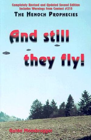 And Still They Fly!: The Henoch Prophecies image number 0
