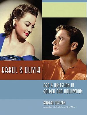 Errol & Olivia: Ego & Obsession in Golden Era Hollywood image number 0