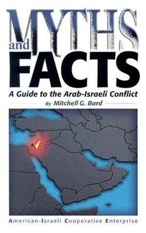 Myths and Facts: A Guide to the Arab-Israel Conflict image number 0
