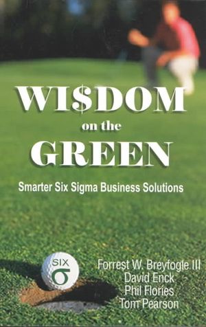 Wisdom on the Green : Smarter Six Sigma Business Solutions image number 0