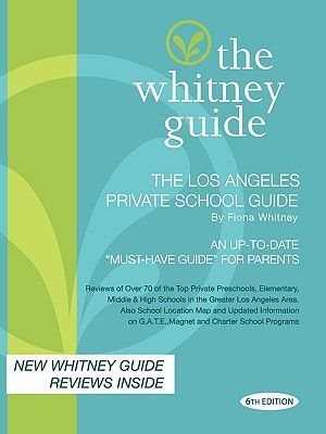 The Whitney Guide; The Los Angeles Private School Guide 6th Edition image number 0
