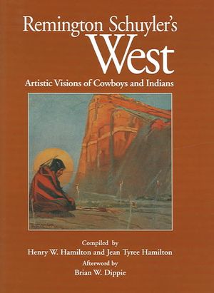 Remington Schuyler's West: Artistic Visions of Cowboys and Indians image number 0