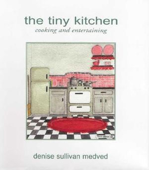 The Tiny Kitchen: Cooking and Entertaining image number 0