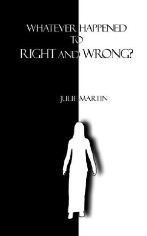 Whatever Happened to Right and Wrong? image number 0