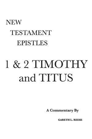 1 & 2 Timothy and Titus: A Critical & Exegetical Commentary image number 0