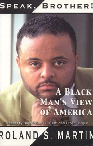 Speak, Brother!: A Black Man's View of America image number 0