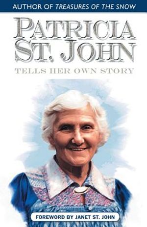 Patricia St. John Tells Her Own Story image number 0