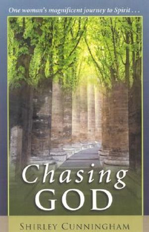 Chasing God: One Woman's Magnificent Journey of Spirit image number 0