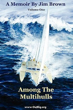 Among The Multihulls: Volume One image number 0