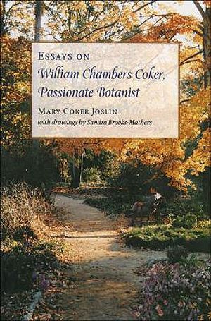 Essays on William Chambers Coker, Passionate Botanist image number 0