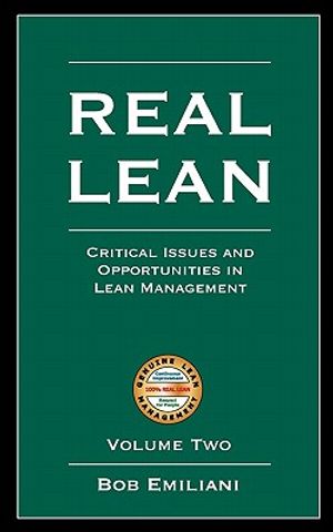 Real Lean: Critical Issues and Opportunities in Lean Management (Volume Two image number 0