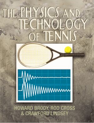 The Physics and Technology of Tennis image number 0