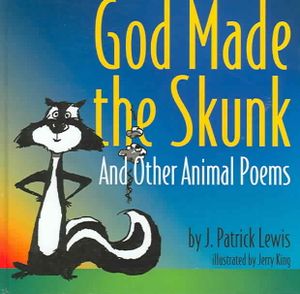 God Made The Skunk : And Other Animal Poems image number 0