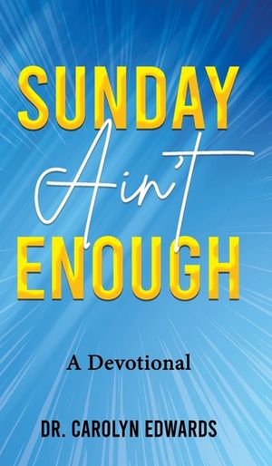 Sunday Ain't Enough image number 0