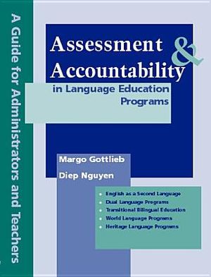 Assessment and Accountability in Language Education Programs: A Guide for Administrators and Teachers image number 0