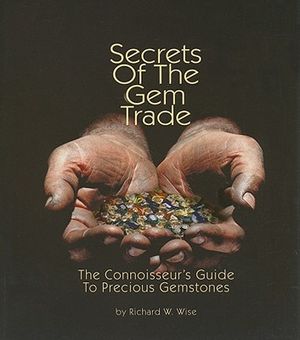 Secrets of the Gem Trade: The Connoisseur's Guide to Precious Gemstones image number 0