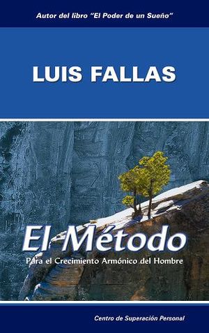 El Metodo/ the Method : Para El Crecimiento Armonico Del Hombre/ for the Harmonic Growth of Man image number 0
