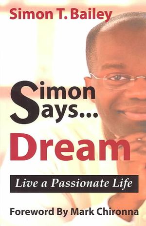 Simon Says...Dream : Live a Passionate Life image number 0
