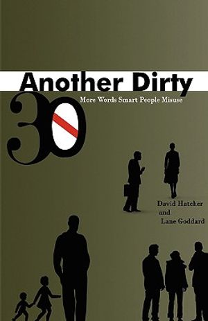 Another Dirty Thirty: More Words Smart People Misuse image number 0