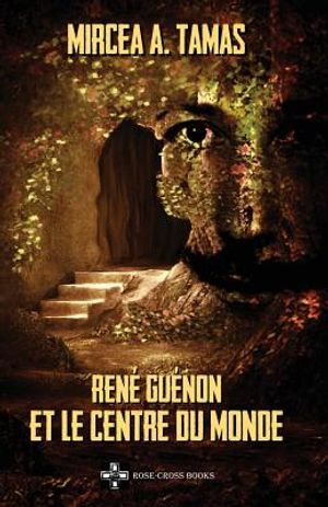 Ren&eacute; Gu&eacute;non Et Le Centre Du Monde image number 0