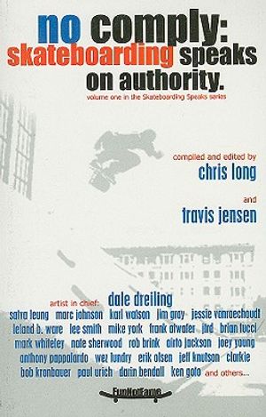 No Comply: Skateboarding Speaks on Authority image number 0