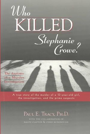 Who Killed Stephanie Crowe : Anatomy of a Murder Investigation image number 0