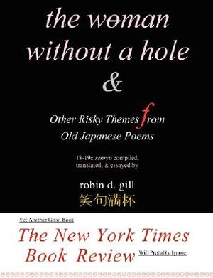 The Woman Without a Hole - & Other Risky Themes from Old Japanese Poems image number 0