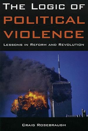 The Logic of Political Violence: Lessons in Reform and Revolution image number 0