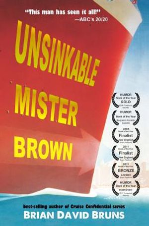 Unsinkable Mister Brown: Cruise Confidential image number 0