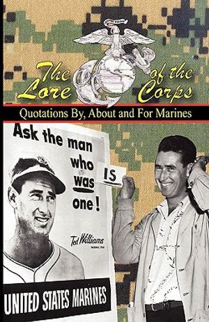 The Lore of the Corps - Quotations By, for and about Marines image number 0
