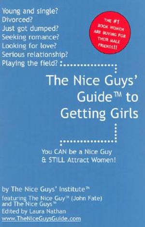 The Nice Guys' Guide to Getting Girls: You Can Be a Nice Guy & Still Attract Women! image number 0