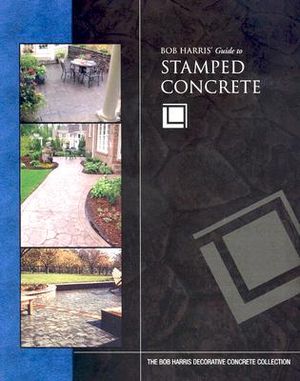 Bob Harris' Guide to Stamped Concrete image number 0