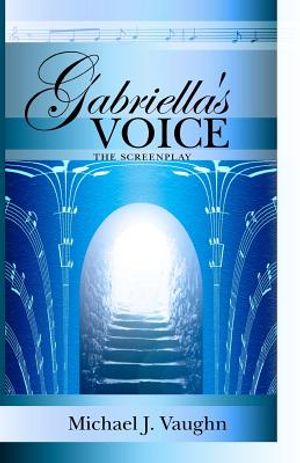 Gabriella's Voice: The Screenplay image number 0