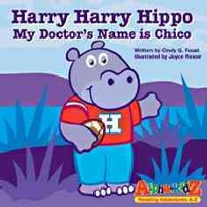 Harry Harry Hippo, My Doctor's Name Is Chico image number 0