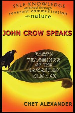 John Crow Speaks: Teachings of the Jamaican Elders image number 0