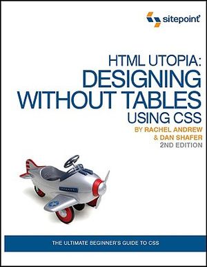 HTML Utopia: Designing Without Tables Using CSS image number 0